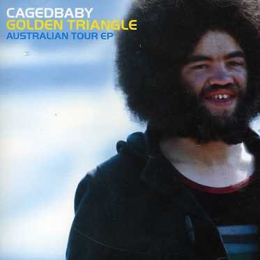 Cover for Cagedbaby · Golden Triangle Australian Tour EP (CD) (2006)