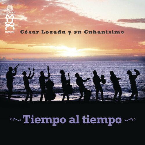 Cover for Cesar Lozada Y Su Cubanisimo · Tiempo Al Tiempo (CD) (2022)