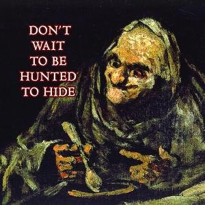 Don't Wait to Be Hunted - David Cronenberg's Wife - Música - BLANG - 5024545645224 - 20 de novembro de 2012