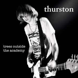 Cover for Trees Outside the Academy · Thurston Moore (CD) [Remastered edition]