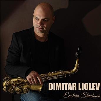 Cover for Dimitar Liolev · Eastern Shadows (CD) (2017)