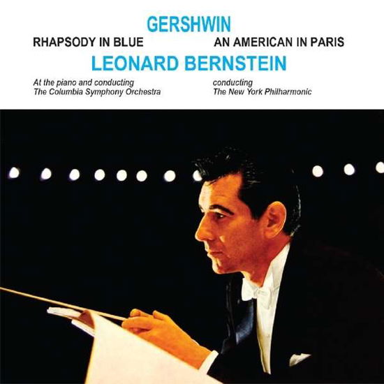 Cover for Leonard Bernstein · Rhapsody In Blue/An American In Paris (CD) (2018)