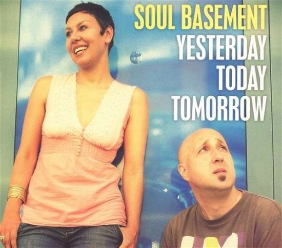 Cover for Soul Basement · Yesterday Today Tomorrow (CD) (2022)