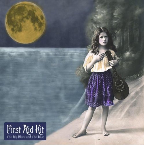 Cover for First Aid Kit · The Big Black &amp; the Blue (CD) (2012)