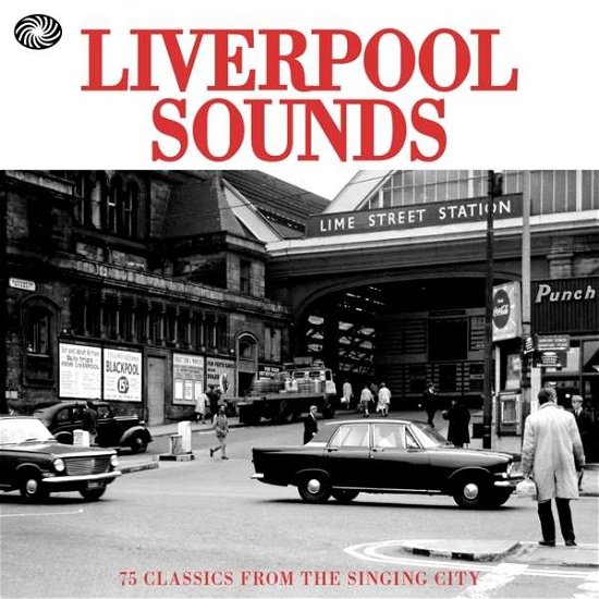 Cover for Liverpool Sounds · 75 Classics from the Singin (CD) (2015)