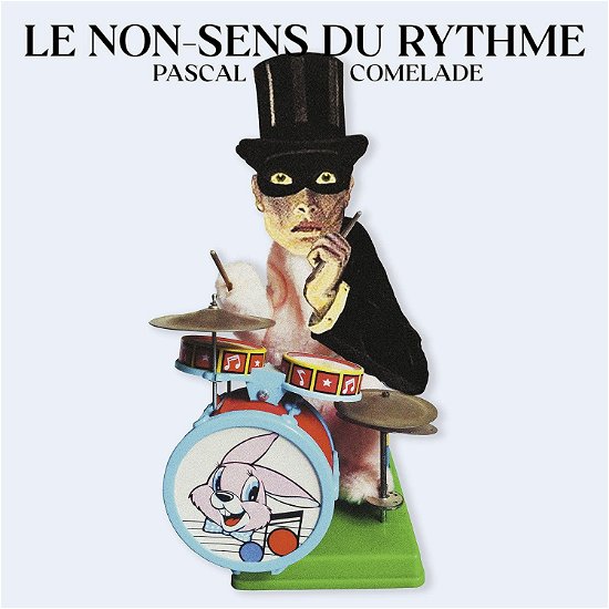 Cover for Pascal Comelade · Le Non Sens Du Rythme (LP) (2022)