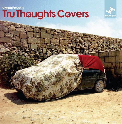 Tru Thoughts Covers - Various Artists - Musik - Unfold - 5060006359224 - 8 september 2009