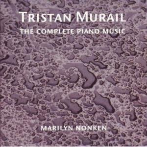 Cover for Marilyn Nonken · Murail - Complete Piano Music (CD) (2005)