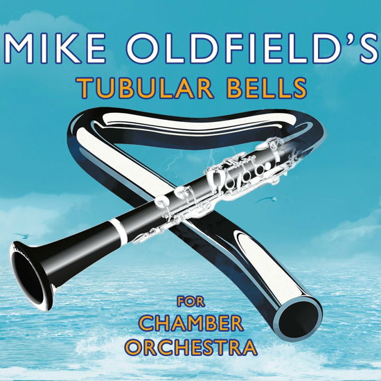 Tubular Bells for Chamber Orchestra - Mike Oldfield - Muzyka - CODA - 5060420348224 - 