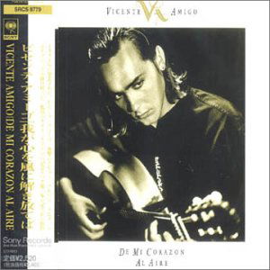 De Mi Corazon Al Aire - Vicente Amigo - Musique - SONY MUSIC ENTERTAINMENT - 5099746893224 - 7 octobre 1991