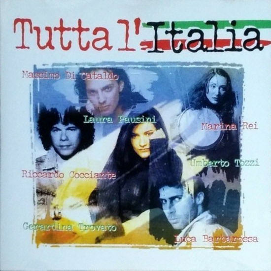 Cover for Tutta L'italia · Massimo Di Cataldo - Laura Pausini - Marina Rei - Umberto Tozzi ? (CD)