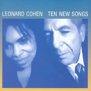 Ten New Songs - Leonard Cohen - Music - COLUMBIA - 5099750120224 - October 15, 2001