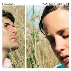 Cover for Paula · Warum Berlin (CD) (2002)
