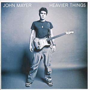 Heavier Things - John Mayer - Musik - COLUMBIA - 5099751347224 - 15 oktober 2003