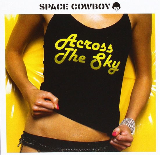 Cover for Space Cowboy · Space Cowboy-across the Sky (CD) (2015)