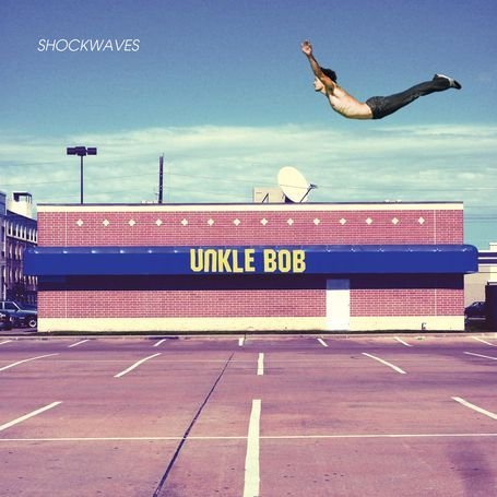 Cover for Unkle Bob · Shockwaves (CD) (2019)