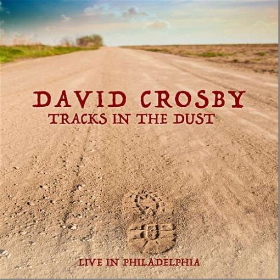 David Crosby · Live in Philadelphia (CD) (2015)