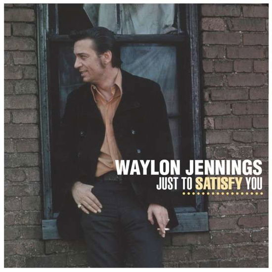 Cover for Waylon Jennings · Just to Satisfy You (LP) [Reissue edition] (2016)
