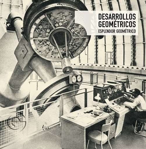 Cover for Esplendor Geometrico · Desarrollos Geometricos (CD) (2012)