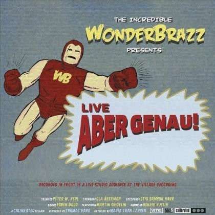 Wonderbrazz · Live Aber Genau (CD) (2012)