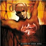 Cover for Thundra · Blood Of Your Soul (CD)