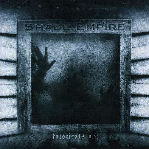 Cover for Shade Empire · Intoxicate O.S. (CD) (2006)