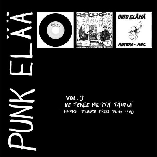 Cover for Punk Elaa 3 Ne Tekee Meist / Various · Punk Elaa 3: Ne Tekee Meista Tahtia (LP) (2020)