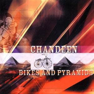 Cover for Chandeen · Chandeen-bikes and Pyramids (CD) (2006)