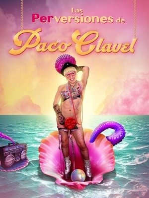 Cover for Paco Clavel · Las Perversiones De Paco Clavel (CD) (2021)