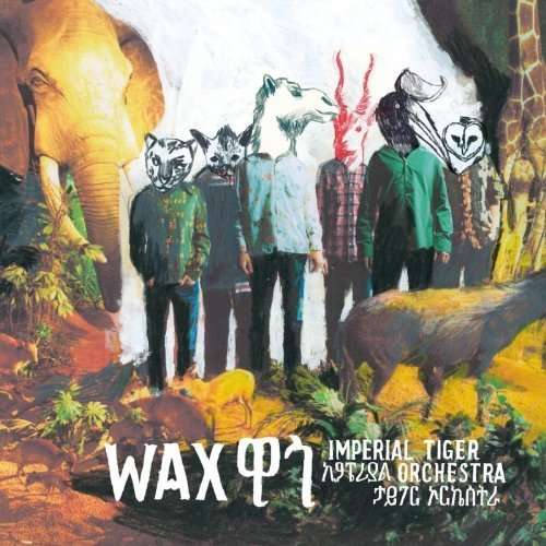 Cover for Imperial Tiger Orchestra · Wax (LP) (2013)