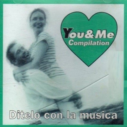 Cover for Aa.vv. · You and Me Compilation - Ditelo Con La Musica (CD) (1999)