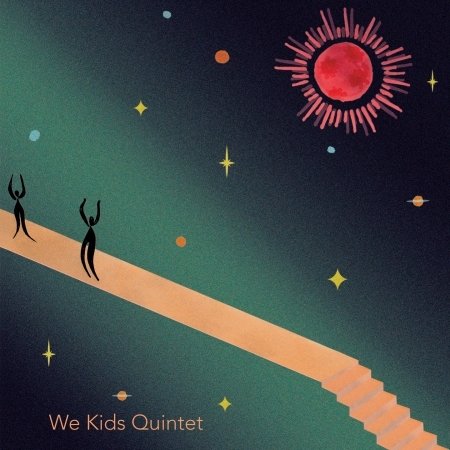 We Kids Quintet - We Kids Quintet - Muziek - ABEAT - 8031510002224 - 28 september 2020