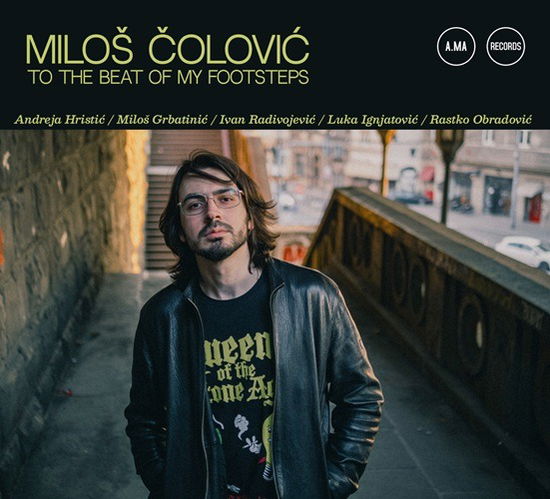 Milos Colovic · To The Beat Of My Footsteps (CD) (2025)