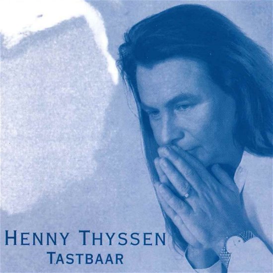 Cover for Henny Thijssen · Tastbaar (CD) (2022)