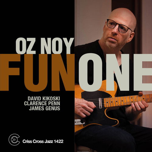 Oz Noy & David Kikoski & James Genus & Clarence Penn · Fun One (CD) (2024)