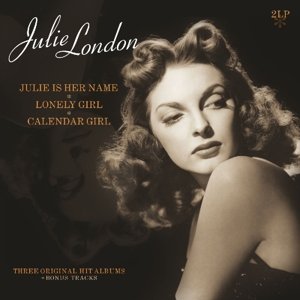 Cover for Julie London · Julie Is Her Name / Lonely Girl / Calendar Girl (LP) (2017)