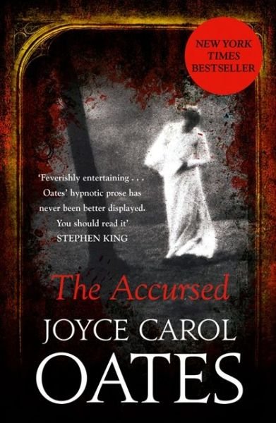 Cover for Joyce Carol Oates · The Accursed (Pocketbok) (2013)