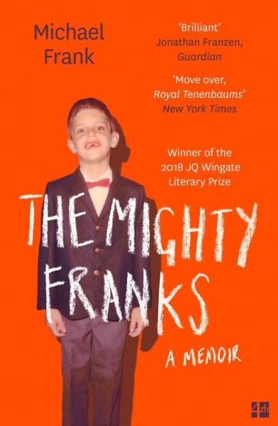 The Mighty Franks: A Memoir - Michael Frank - Libros - HarperCollins Publishers - 9780008215224 - 3 de mayo de 2018