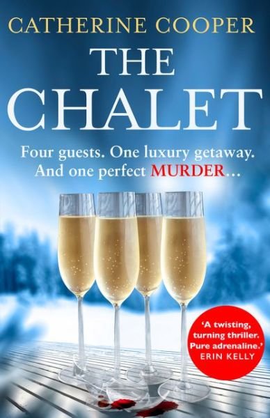 The Chalet - Catherine Cooper - Kirjat - HarperCollins Publishers - 9780008400224 - torstai 12. marraskuuta 2020