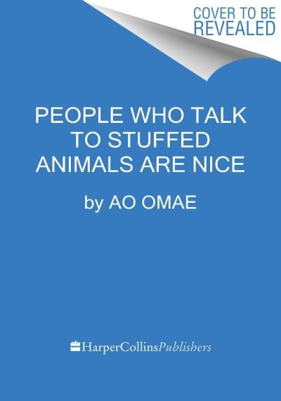 Cover for Ao Omae · People Who Talk to Stuffed Animals Are Nice (Paperback Book) (2025)