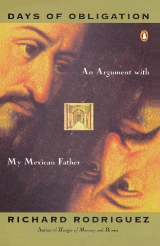 Cover for Richard Rodriguez · Days of Obligation: An Argument with My Mexican Father (Taschenbuch) [Reprint edition] (1993)
