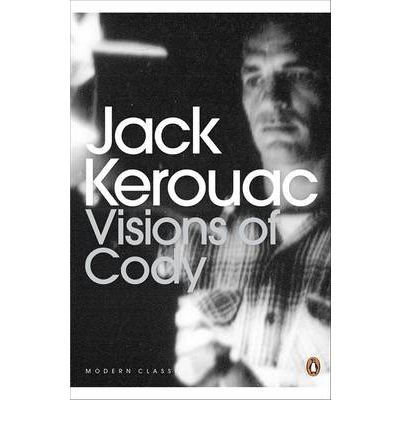 Cover for Jack Kerouac · Visions of Cody - Penguin Modern Classics (Paperback Book) (2012)