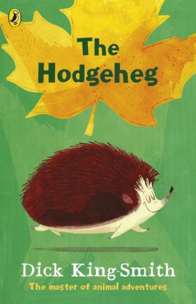 Cover for Dick King-Smith · The Hodgeheg: 35th Anniversary Edition (Pocketbok) (2017)