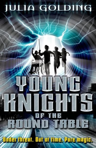 Cover for Julia Golding · Young Knights 1: Young Knights of the Round Table (Paperback Book) (2013)