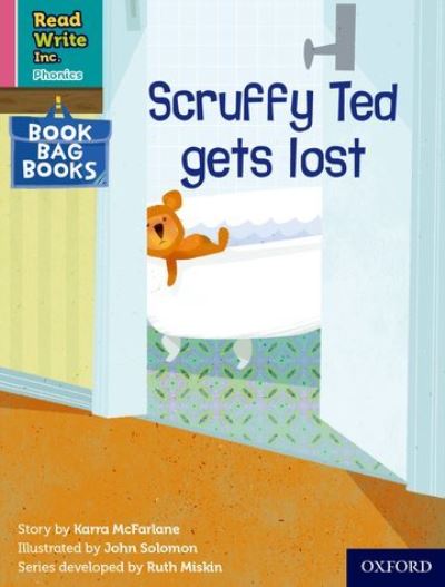 Cover for Karra McFarlane · Read Write Inc. Phonics: Scruffy Ted gets lost (Pink Set 3 Book Bag Book 1) - Read Write Inc. Phonics (Paperback Book) (2022)