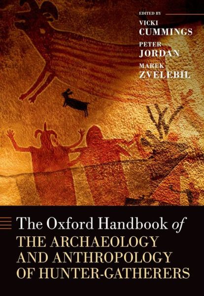 Cover for Vicki Cummings · The Oxford Handbook of the Archaeology and Anthropology of Hunter-Gatherers - Oxford Handbooks (Hardcover Book) (2014)