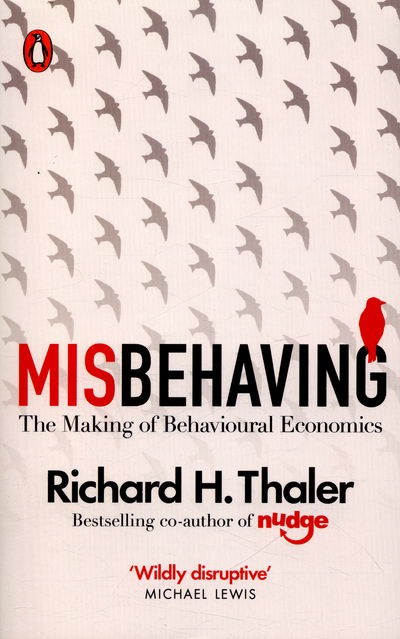 Cover for Richard H. Thaler · Misbehaving: The Making of Behavioural Economics (Paperback Bog) (2016)