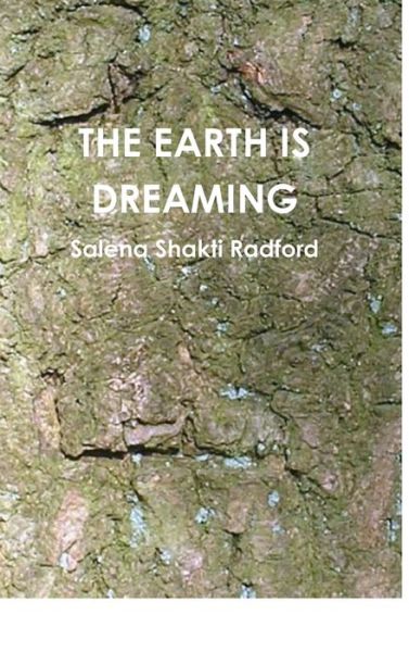 Cover for Salena Shakti Radford · The Earth Is Dreaming (Hardcover Book) (2018)