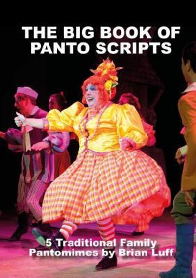 Cover for Brian Luff · The Big Book of Panto Scripts (Paperback Book) (2018)