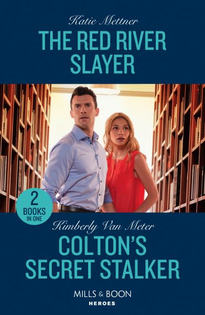 Cover for Katie Mettner · The Red River Slayer / Colton's Secret Stalker: The Red River Slayer (Secure One) / Colton's Secret Stalker (the Coltons of Owl Creek) (Pocketbok) (2024)